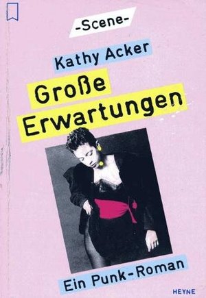 Grosse Erwartungen: Ein Punk-Roman (Heyne Scene (18)) Grosse Erwartungen: Ein Punk-Roman (Heyne Scene (18))