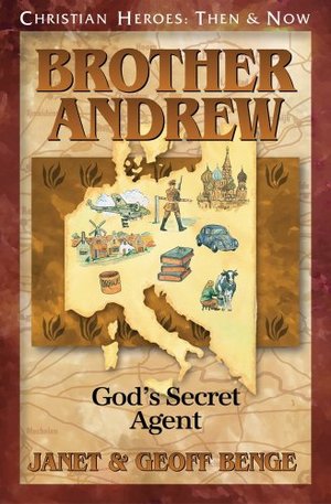 Brother Andrew: God's Secret Agent Brother Andrew: God's Secret Agent