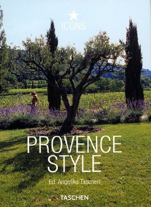 Provence Style (Icon (Taschen)) Provence Style (Icon (Taschen))