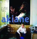 Akiane: Her Life, Her Art, Her Poetry Akiane: Her Life, Her Art, Her Poetry