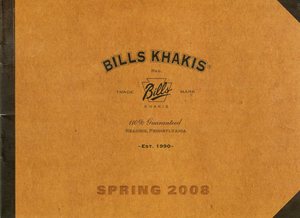 Bills Khakis Spring 2008 Bills Khakis Spring 2008