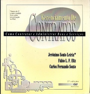 Gerenciamento de Contratos: como contratar e administrar bens e serviços Gerenciamento de Contratos: como contratar e administrar bens e serviços