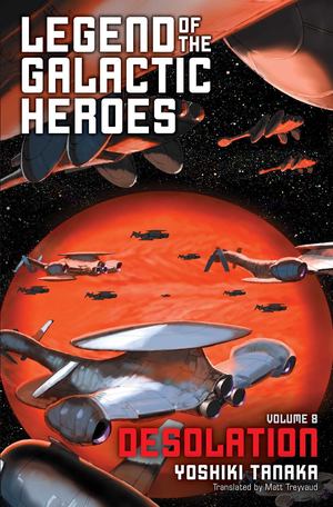 Legend of the Galactic Heroes, Vol. 8 Legend of the Galactic Heroes, Vol. 8