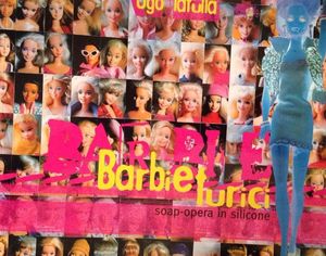 Barbie-turici, soap-opera in silicone Barbie-turici, soap-opera in silicone
