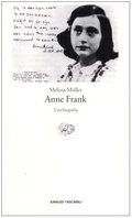 Anne Frank. Una biografia Anne Frank. Una biografia