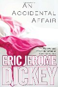Accidental Affair, An Accidental Affair, An