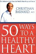 50 Ways to a Healthy Heart (Thorsons Directions for Life) 50 Ways to a Healthy Heart (Thorsons Directions for Life)