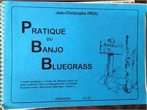 Le banjo bluegrass pratique Le banjo bluegrass pratique