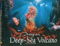 Diving to a Deep-Sea Volcano (Scientists in the Field Series) Diving to a Deep-Sea Volcano (Scientists in the Field Series)