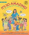 It's So Amazing!: A Book about Eggs, Sperm, Birth, Babies, and Families (The Family Library) It's So Amazing!: A Book about Eggs, Sperm, Birth, Babies, and Families (The Family Library)