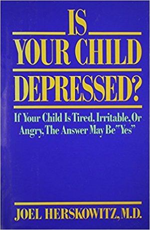 Is Your Child Depressed? Is Your Child Depressed?