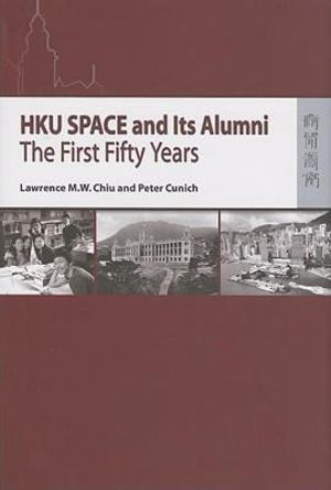 HKU SPACE and Its Alumni HKU SPACE and Its Alumni