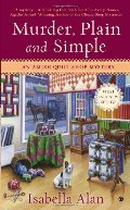 Murder, Plain and Simple (An Amish Quilt Shop Mystery, No. 1) Murder, Plain and Simple (An Amish Quilt Shop Mystery, No. 1)