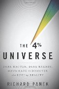 4 Percent Universe: Dark Matter, Dark Energy, and the Race to Discover the Rest of Reality, The 4 Percent Universe: Dark Matter, Dark Energy, and the Race to Discover the Rest of Reality, The