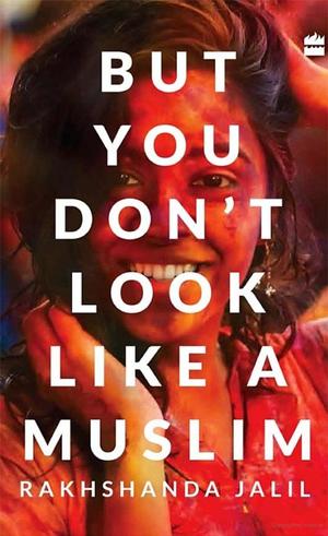 But You Don't Look Like a Muslim But You Don't Look Like a Muslim