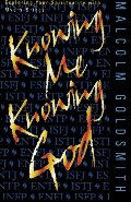 Knowing Me, Knowing God: Exploring Your Spirituality with Myers-Briggs Knowing Me, Knowing God: Exploring Your Spirituality with Myers-Briggs