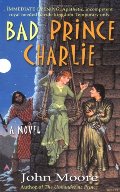 Bad Prince Charlie Bad Prince Charlie