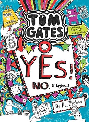 Tom Gates #8: Yes! No (Maybe...) Tom Gates #8: Yes! No (Maybe...)