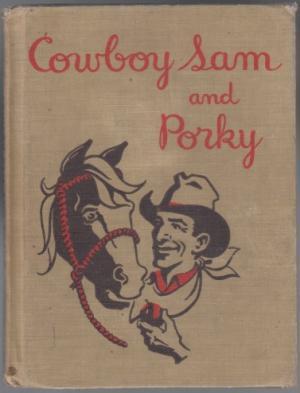Cowboy Sam and Porky Cowboy Sam and Porky