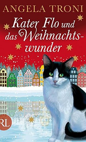 Kater Flo und das Weihnachtswunder Kater Flo und das Weihnachtswunder