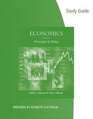 Economics: Principles and Policy - Study Guide Economics: Principles and Policy - Study Guide