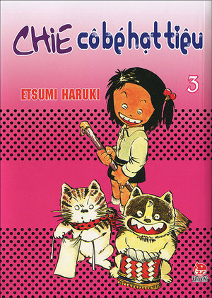 Chie - Cô bé hạt tiêu 03 Chie - Cô bé hạt tiêu 03