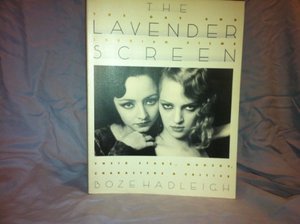 Lavender Screen: The Gay and Lesbian Films : Their Stars, Makers, Characters and Critics (Film books), The Lavender Screen: The Gay and Lesbian Films : Their Stars, Makers, Characters and Critics (Film books), The