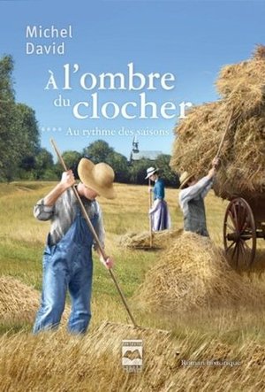 À L'ombre du Clocher À L'ombre du Clocher
