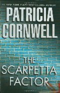 Scarpetta Factor (A Scarpetta Novel), The Scarpetta Factor (A Scarpetta Novel), The