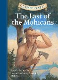 Classic Starts: The Last of the Mohicans (Classic Starts Series) Classic Starts: The Last of the Mohicans (Classic Starts Series)