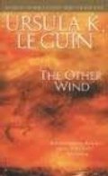 Other Wind (The Earthsea Cycle, Book 6) Publisher: Ace, The Other Wind (The Earthsea Cycle, Book 6) Publisher: Ace, The