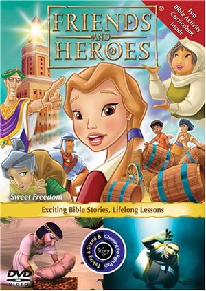 Friends and Heroes: Sweet Freedom Friends and Heroes: Sweet Freedom