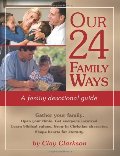 Our 24 Family Ways: A Family Devotional Guide Our 24 Family Ways: A Family Devotional Guide