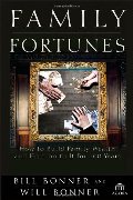 Family Fortunes: How to Build Family Wealth and Hold on to It for 100 Years (Agora Series) Family Fortunes: How to Build Family Wealth and Hold on to It for 100 Years (Agora Series)