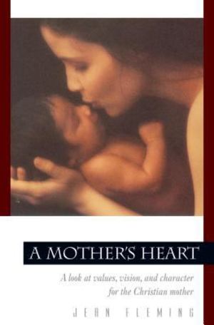 Mother's Heart, A Mother's Heart, A