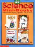 25 Science Mini-Books (Grades PreK-3) 25 Science Mini-Books (Grades PreK-3)