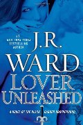 Lover Unleashed (Black Dagger Brotherhood, Book 9) Lover Unleashed (Black Dagger Brotherhood, Book 9)