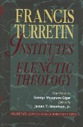 Institutes of Elenctic Theology Vol. 2 Institutes of Elenctic Theology Vol. 2