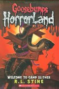 Welcome to Camp Slither (Goosebumps HorrorLand, No. 9) Welcome to Camp Slither (Goosebumps HorrorLand, No. 9)