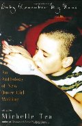 Baby Remember My Name: An Anthology of New Queer Girl Writing Baby Remember My Name: An Anthology of New Queer Girl Writing