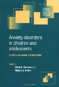 Anxiety Disorders in Children and Adolescents: Research, Assessment and Intervention Anxiety Disorders in Children and Adolescents: Research, Assessment and Intervention