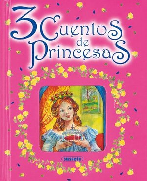 3 Cuentos De Princesas 3 Cuentos De Princesas