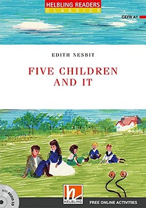Five Children and It, mit 1 Audio-CD Five Children and It, mit 1 Audio-CD