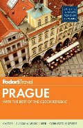 Fodor's Prague: with the Best of the Czech Republic (Full-color Travel Guide) Fodor's Prague: with the Best of the Czech Republic (Full-color Travel Guide)