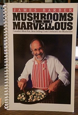 Mushrooms are marvellous Mushrooms are marvellous