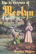 21 Lessons of Merlyn: A Study in Druid Magic and Lore, The 21 Lessons of Merlyn: A Study in Druid Magic and Lore, The