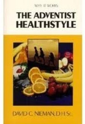 Adventist Healthstyle, The Adventist Healthstyle, The