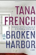 Broken Harbor (Dublin Murder Squad, #4) Broken Harbor (Dublin Murder Squad, #4)