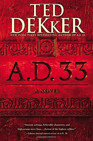 A.D. 33: A Novel A.D. 33: A Novel