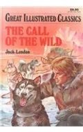 Call of the Wild (Great Illustrated Classics), The Call of the Wild (Great Illustrated Classics), The